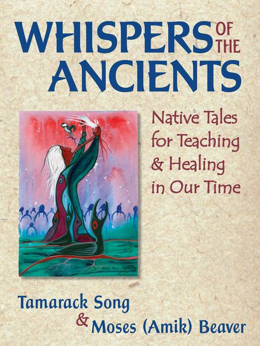 Title details for Whispers of the Ancients by Tamarack Song - Available